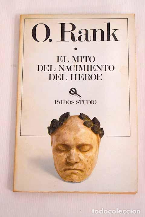 Libros: El mito del nacimiento del h&eacute;roe.- Rank, Otto - Foto 1
