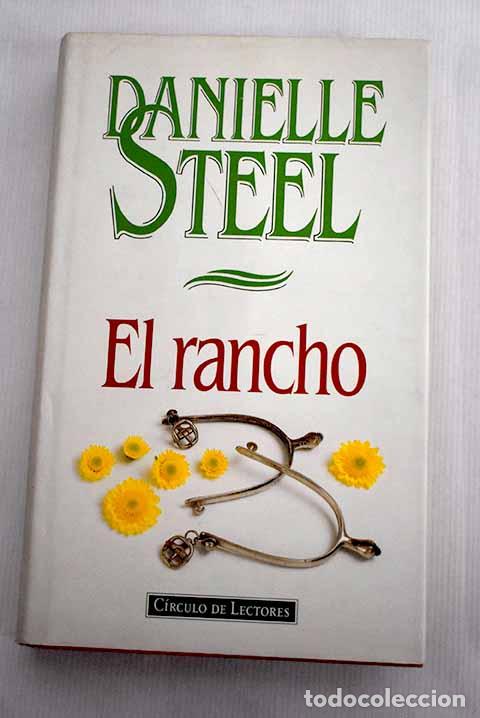 Libros: El rancho: Steel, Danielle.- Steel, Danielle - Foto 1