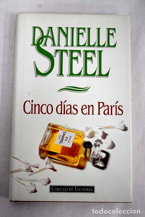 Libros: Cinco d&iacute;as en Par&iacute;s: Steel, Danielle.- Steel, Danielle - Foto 1