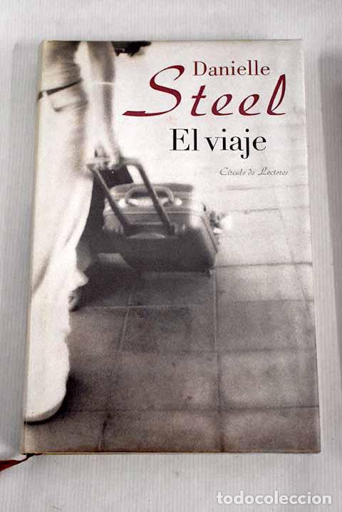 Libros: El viaje: Steel, Danielle.- Steel, Danielle - Foto 1