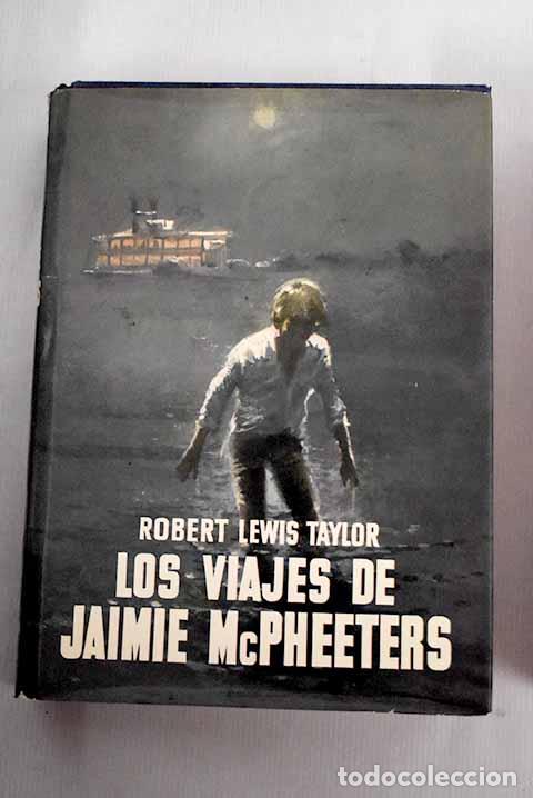 Libros: Los viajes de Jaimie Mc Pheeters.- Taylor, Robert Lewis - Foto 1