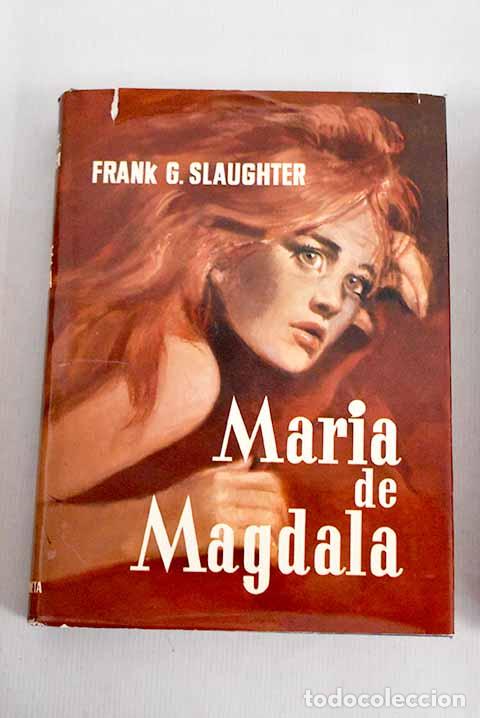 Libros: Mar&iacute;a de Magdala: Slaughter, Frank G..- Slaughter, Frank G. - Foto 1