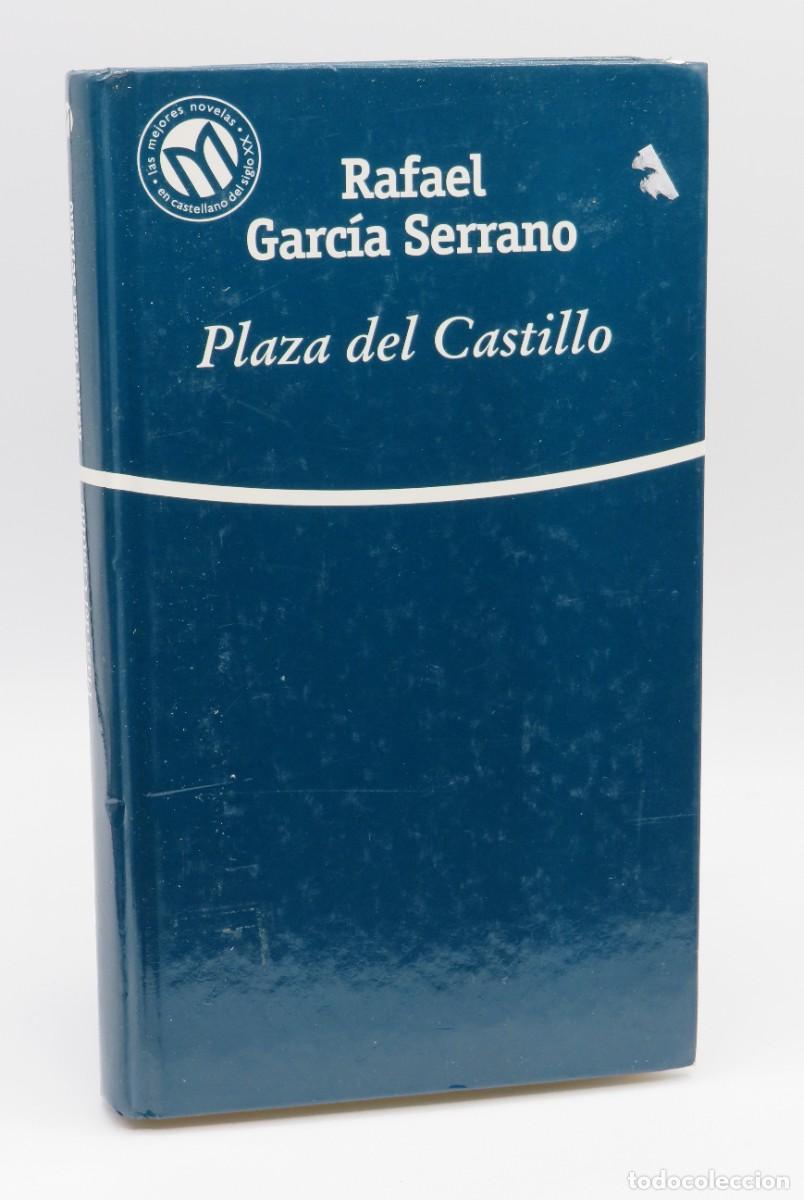 Libros: PLAZA del CASTILLO - RAFAEL GARCIA SERRANO - Sin Especificar - Foto 1