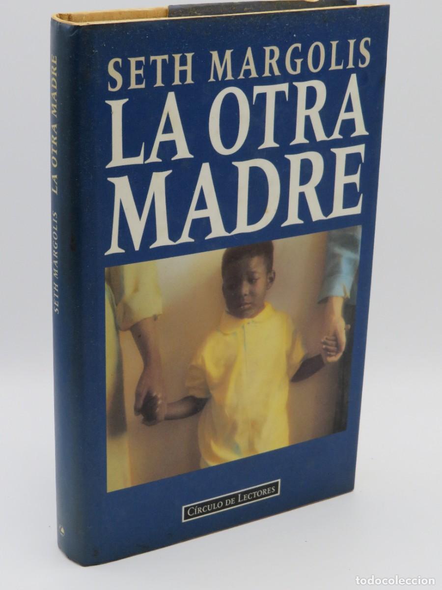 Libros: LA OTRA MADRE - SETH MARGOLIS - Sin Especificar - Foto 1