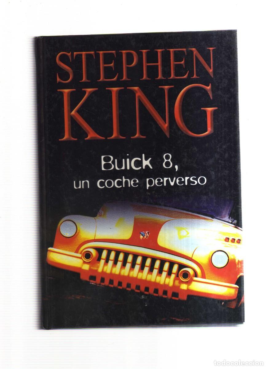 Libros: BUICK 8 UN COCHE PERVERSO STEPHEN KING - Foto 1