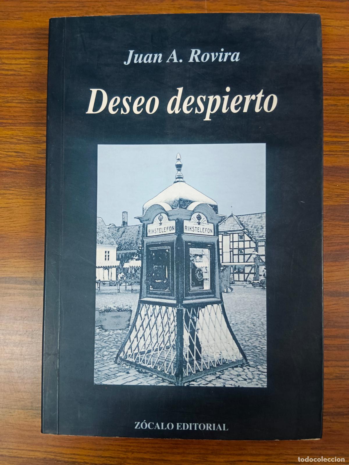 Libros: DESEO DESPIERTO - Juan A. Rovira - Foto 2