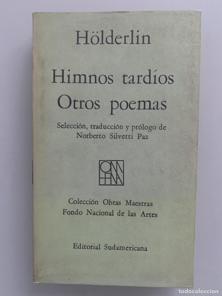 Libros: HIMNOS TARD&Iacute;OS. OTROS POEMAS - H&ouml;lderlin - Foto 1