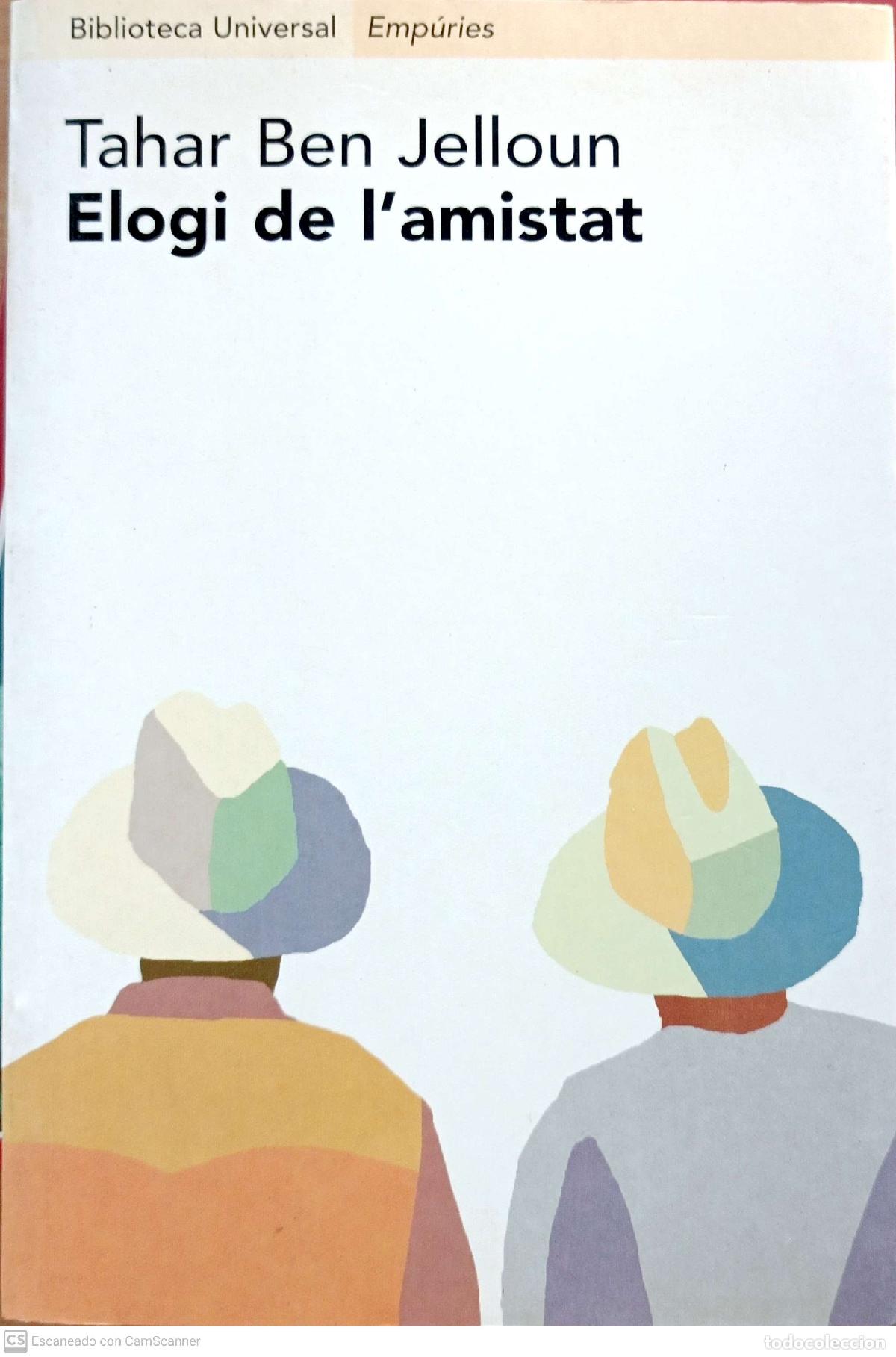 Libros: Elogi de lamistat - Tahar Ben Jelloun - Foto 1
