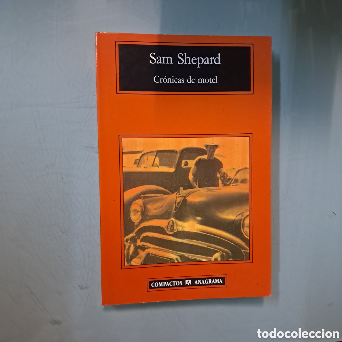 Libros: Sam Shepard,Cr&oacute;nicas de motel, Anagrama - Foto 1