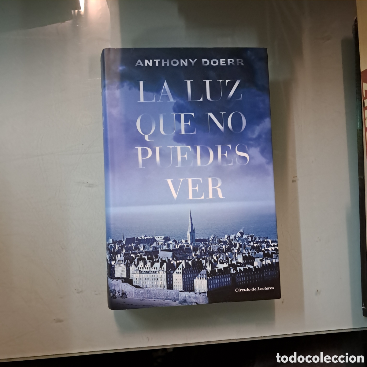 Libros: Anthony Doerr La luz que no puedes ver,C&iacute;rculo de Lectores - Foto 1