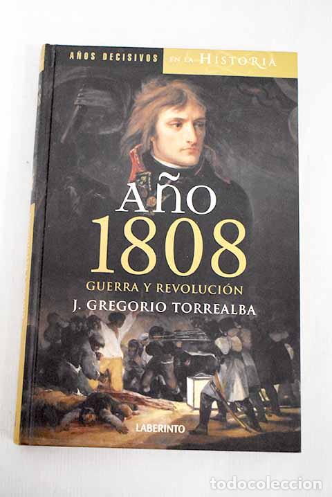 Libros: A&ntilde;o 1808: guerra y revoluci&oacute;n.- Torrealba, J. Gregorio - Foto 1