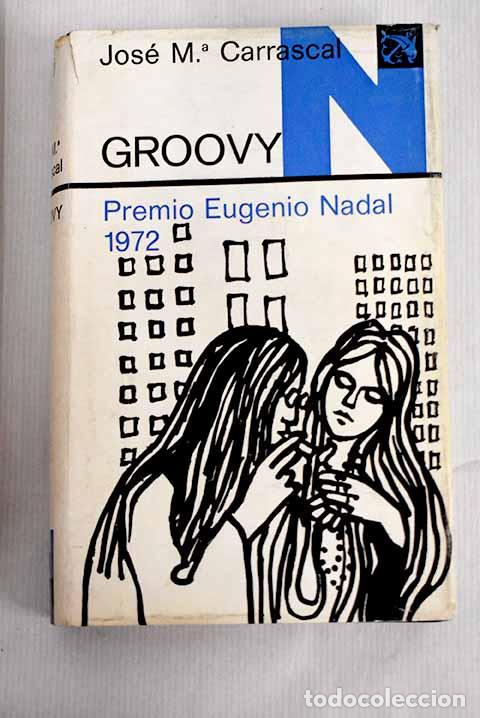 Libros: Groovy: Carrascal, Jos&eacute; Mar&iacute;a.- Carrascal, Jos&eacute; Mar&iacute;a - Foto 1