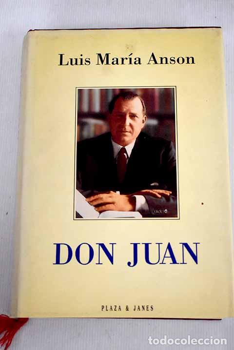 Libros: Don Juan: Ans&oacute;n, Luis Mar&iacute;a.- Ans&oacute;n, Luis Mar&iacute;a - Foto 1