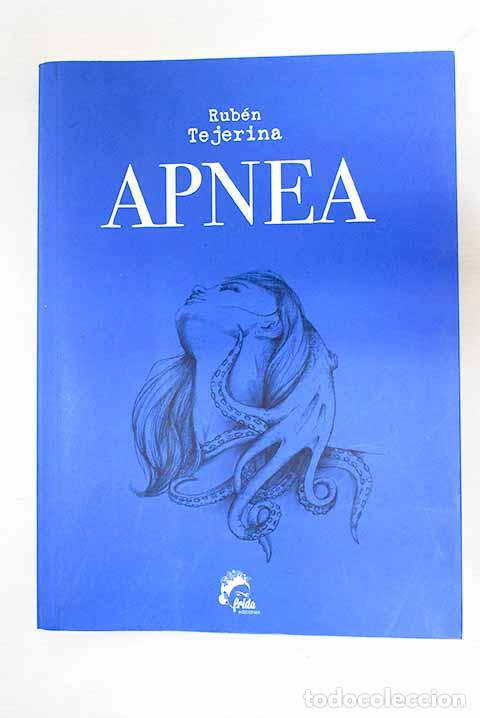 Libros: Apnea: Tejerina, Rub&eacute;n.- Tejerina, Rub&eacute;n - Foto 1