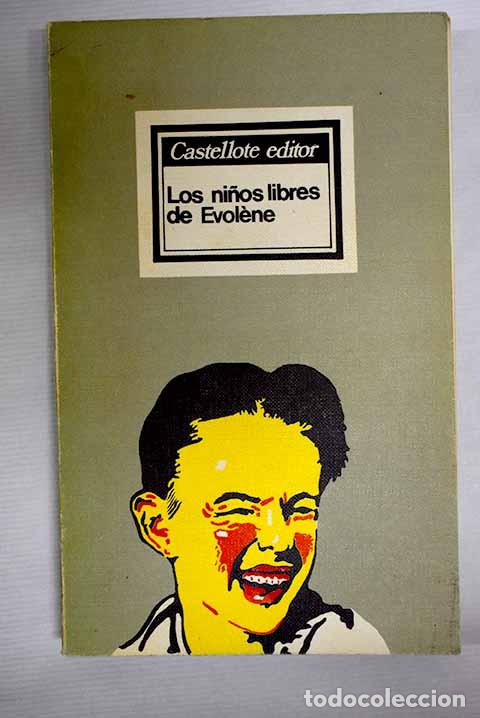 Libros: Los ni&ntilde;os libres de Evolene.- Aboury, Cantin - Foto 1