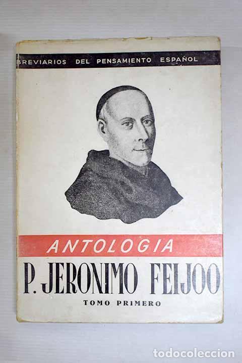 Libros: (Antolog&iacute;a): P. Jer&oacute;nimo Feijoo, tomo I.- Feijoo, Benito Jer&oacute;nimo - Foto 1