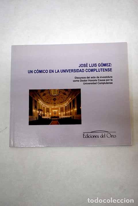 Libros: Jos&eacute; Luis G&oacute;mez, un c&oacute;mico en la Universidad Complutense - Foto 1