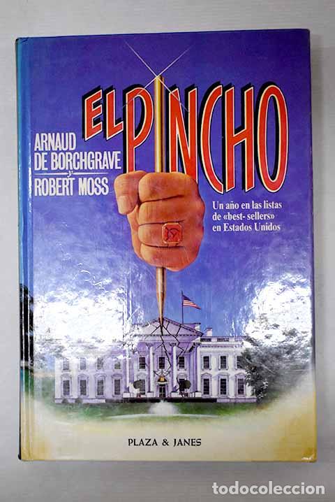 Libros: El pincho: De Borchgrave, Arnaud.- De Borchgrave, Arnaud - Foto 1