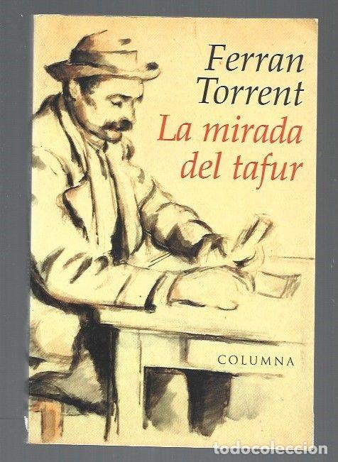 Libros: MIRADA DEL TAFUR - LA - TORRENT, FERRAN - Foto 1