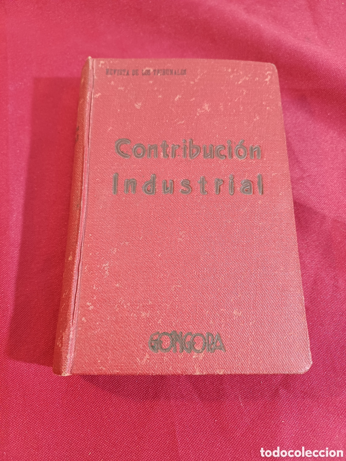 Libros: LIBRO, CONTRIBUCI&Oacute;N INDUSTRIAL, ED. GONGORA, 1942 - Foto 1