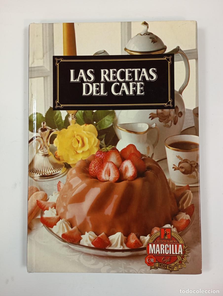 Libros: Las recetas del caf&eacute;. Caf&eacute;s Marcilla. - VV.AA. TDK813 - Foto 1