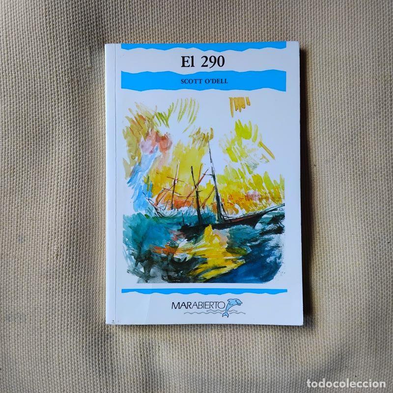 Libros: El 290 - Scott O&acute;Dell - Foto 1