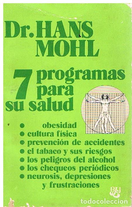 Libros: 7 programas para su Salud - Dr Hans Mohl - Foto 1