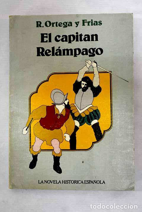 Libros: El capit&aacute;n rel&aacute;mpago.- Ortega y Fr&iacute;as, Ram&oacute;n - Foto 1