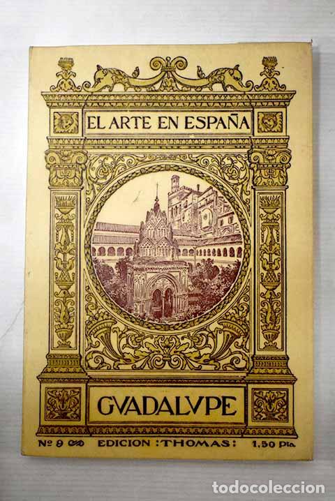 Libros: Monasterio de Guadalupe.- Tormo Monz&oacute;, El&iacute;as - Foto 1