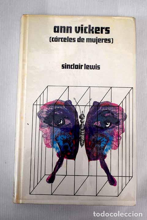 Libros: Ann Vickers: [Carceles de mujeres].- Lewis, Sinclair - Foto 1