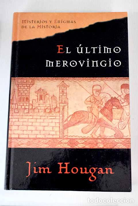 Libros: El &uacute;ltimo merovingio.- Hougan, Jim - Foto 1