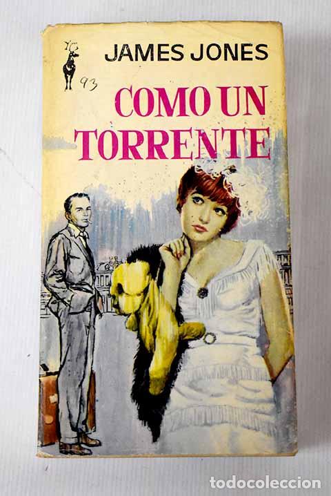 Libros: Como un torrente: Jones, James.- Jones, James - Foto 1