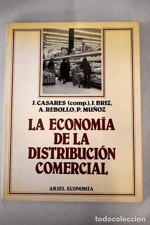 Libros: La Econom&iacute;a de la distribuci&oacute;n comercial - Foto 1