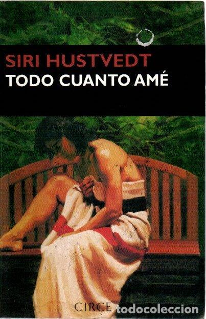Libros: Todo cuanto am&eacute; - Hustvedt, Siri - Foto 1