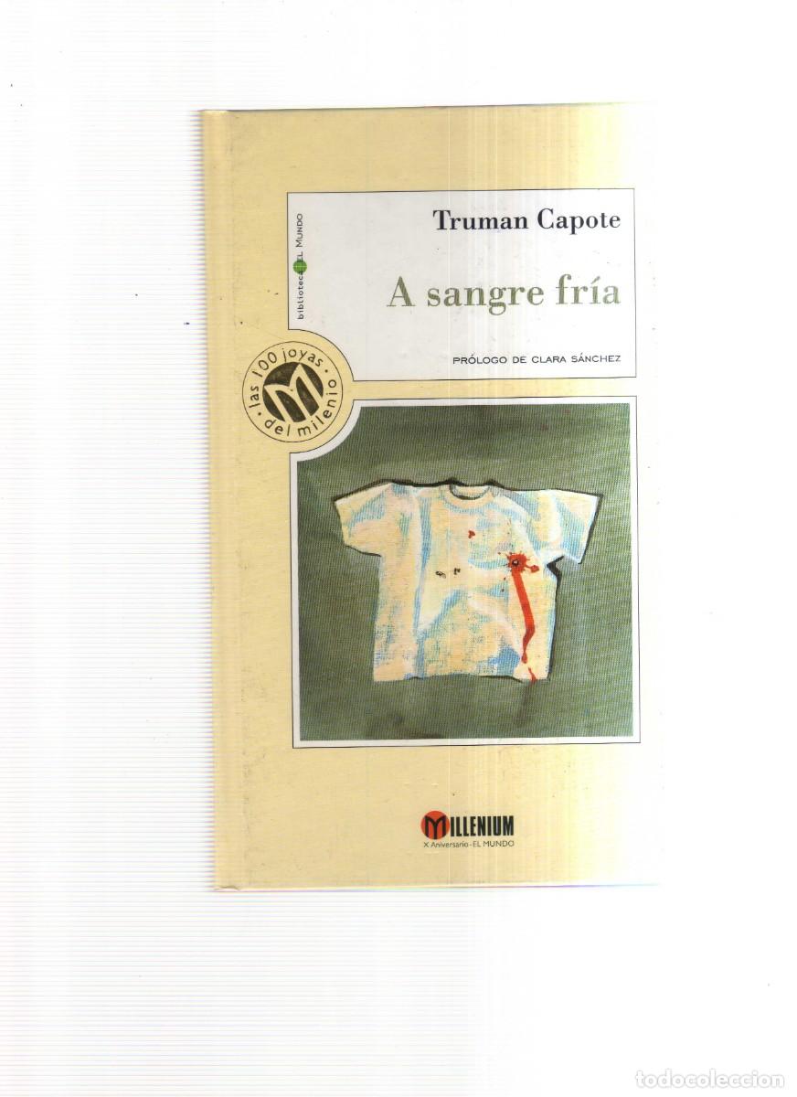 Libros: A SANGRE FRIA TRUMAN CAPOTE MLLENIUM - Foto 1