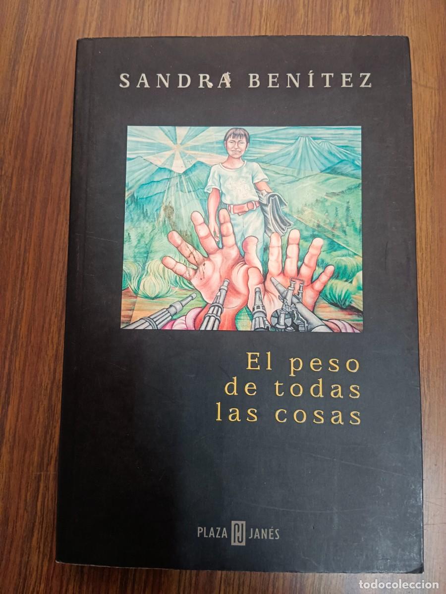 Libros: EL PESO DE TODAS LAS COSAS - Sandra Benitez - Foto 1