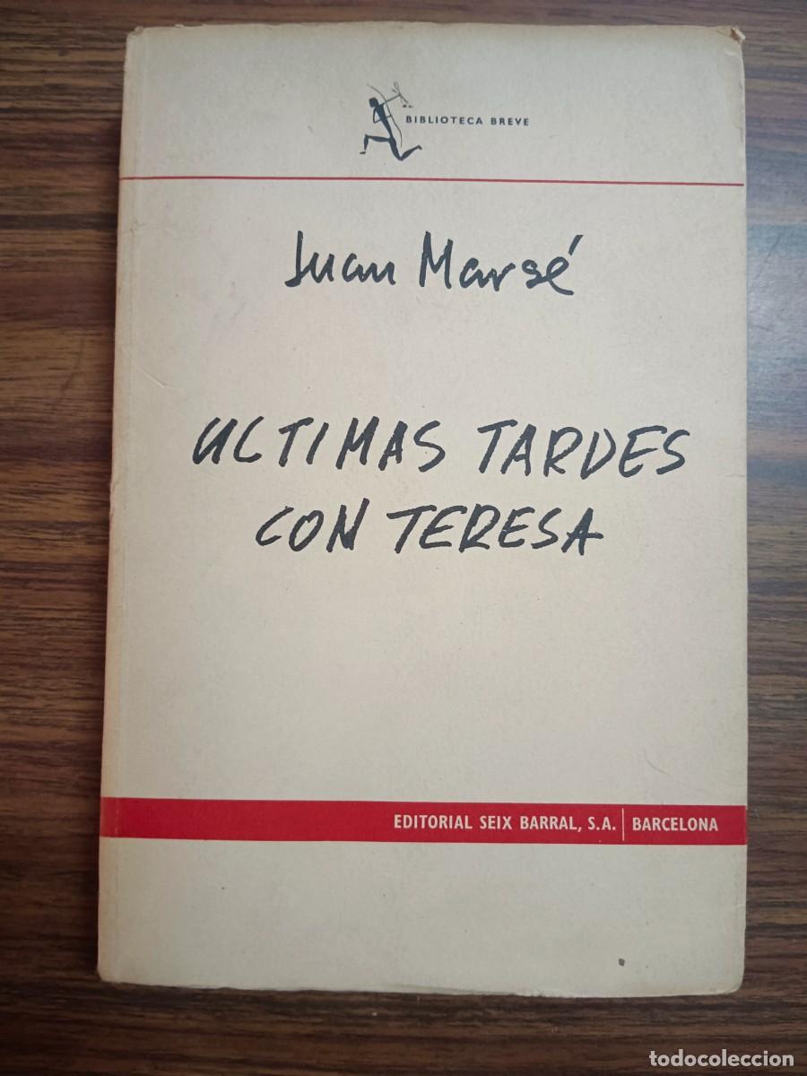 Libros: ULTIMAS TARDES CON TERESA - Juan Marse - Foto 1