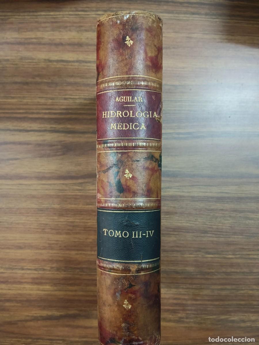 Libros: APUNTES DE HIDROLOGIA MEDICA GENERAL - TOMO III - IV - Francisco de B. Aguilar Martinez