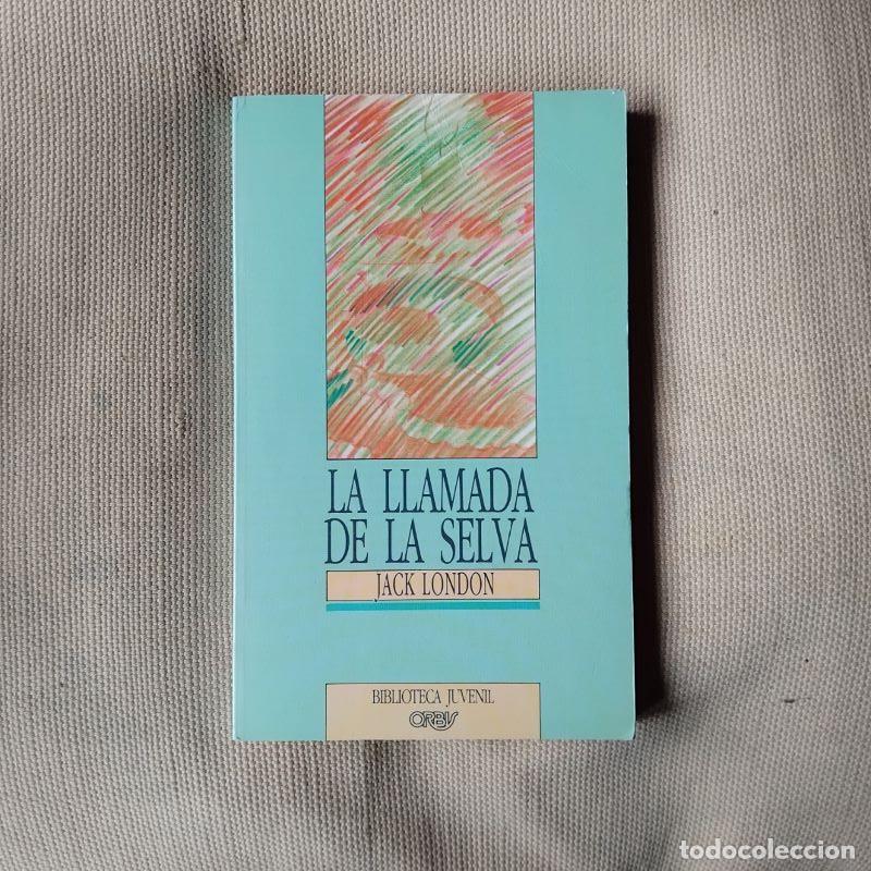 Libros: La llamada de la selva - Jack London - Foto 1