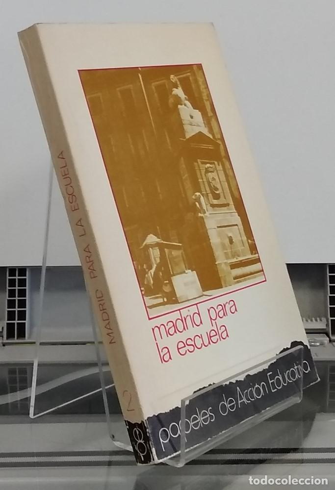 Libri di seconda mano: Papeles de Acci&oacute;n Educativa 2. Madrid para la escuela - vvaa