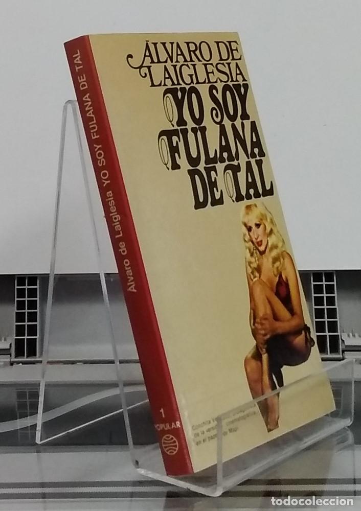 Libros: Yo soy fulana de tal - Alvaro de Laiglesia - Foto 1
