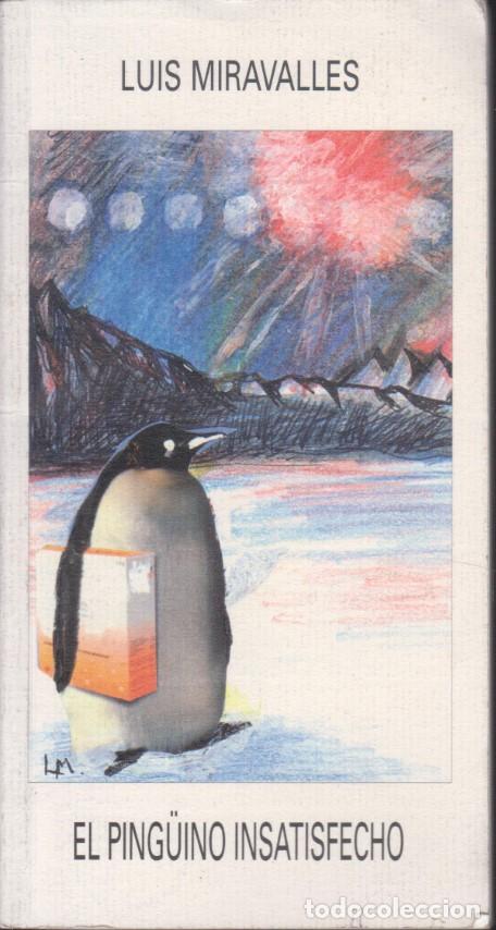 books: EL PING&Uuml;INO INSATISFECHO - LUIS MIRAVALLES