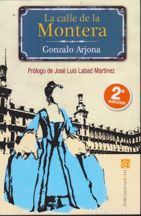 Libros: LA CALLE DE LA MONTERA - GONZALO ARJONA - Foto 1
