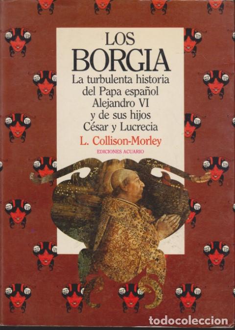 Libros: LOS BORGIA - L. COLLISON-MORLEY - Foto 1