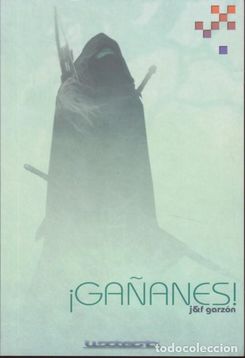 B&uuml;cher: GA&Ntilde;ANES - JOS&Eacute; F&Eacute;LIX GARZ&Oacute;N