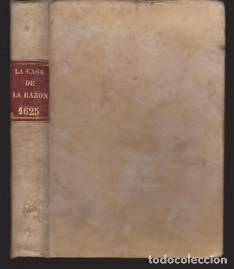 B&uuml;cher: LA CASA DE LA RAZ&Oacute;N Y EL DESENGA&Ntilde;O, FUNDADA POR HOSPITAL MORAL Y DOCTRINAL DONDE SE CUREN TODOS LOS