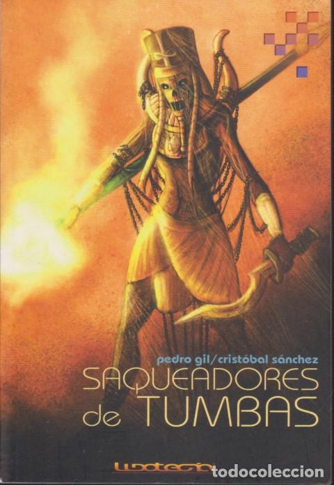 Libros: SAQUEADORES DE TUMBAS - PEDRO GIL - CRIST&Oacute;BAL S&Aacute;NCHEZ - Foto 1