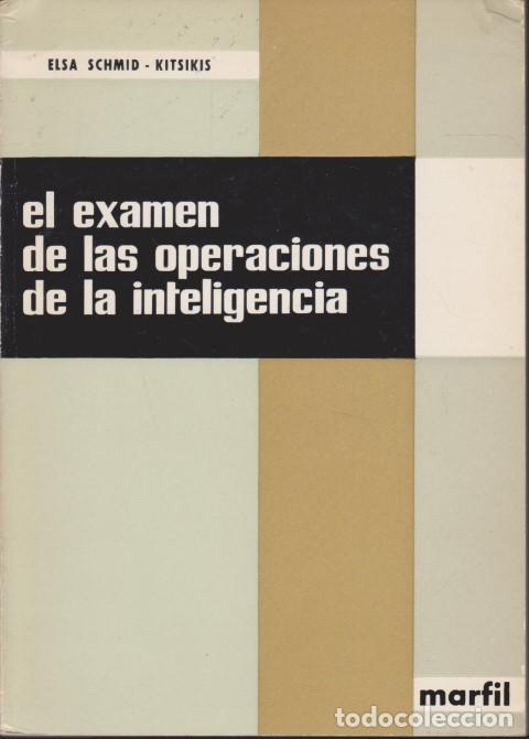 B&uuml;cher: EL EXAMEN DE LAS OPERACIONES DE LA INTELIGENCIA. PSICOPATOLOGIA DEL NI&Ntilde;O - ELSA SCHMID-KITSIKIS