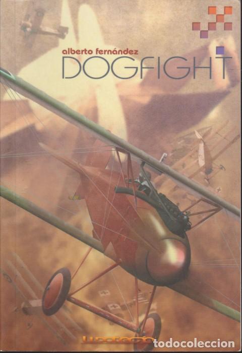Libros: DOGFIGHT - ALBERTO FERN&Aacute;NDEZ - Foto 1