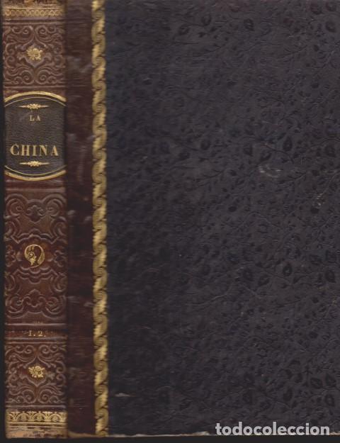B&uuml;cher: LA CHINA PINTORESCA. HISTORIA, DESCRIPCI&Oacute;N, COSTUMBRES - C. PELL&Eacute;